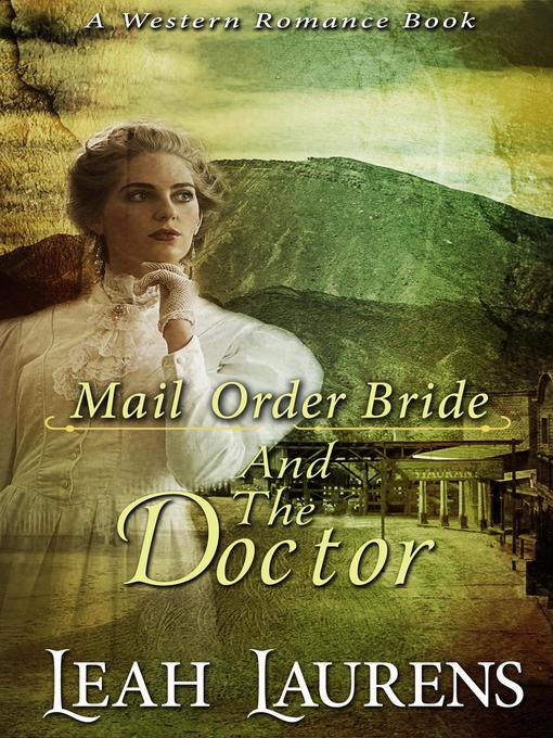 Title details for Mail Order Brides and the Doctor (A Western Romance Book) by Leah Laurens - Available